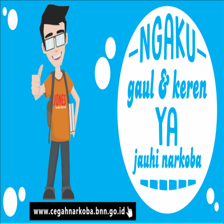 Ngaku Gaul dan Keren Ya Jauhi Narkoba