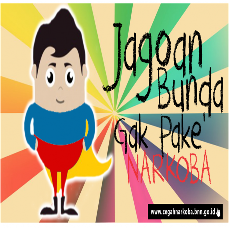 Jagoan Bunda Gak Pake Narkoba