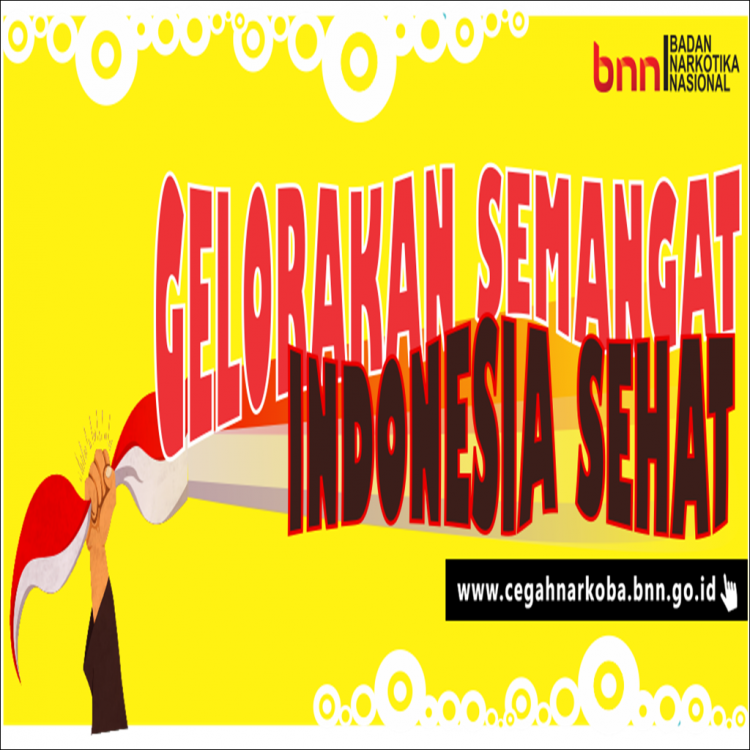 Gelorakan Semangat Indonesia Sehat Tanpa Narkoba