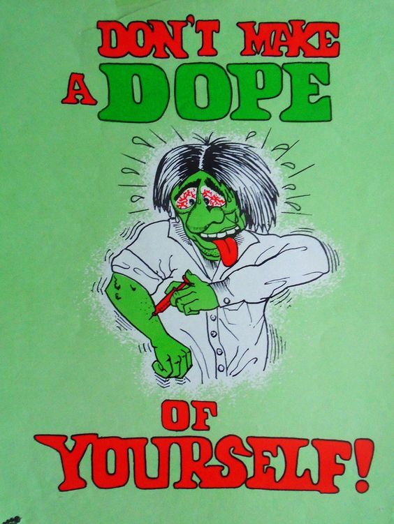 Don't Make A Dope Of Yourself