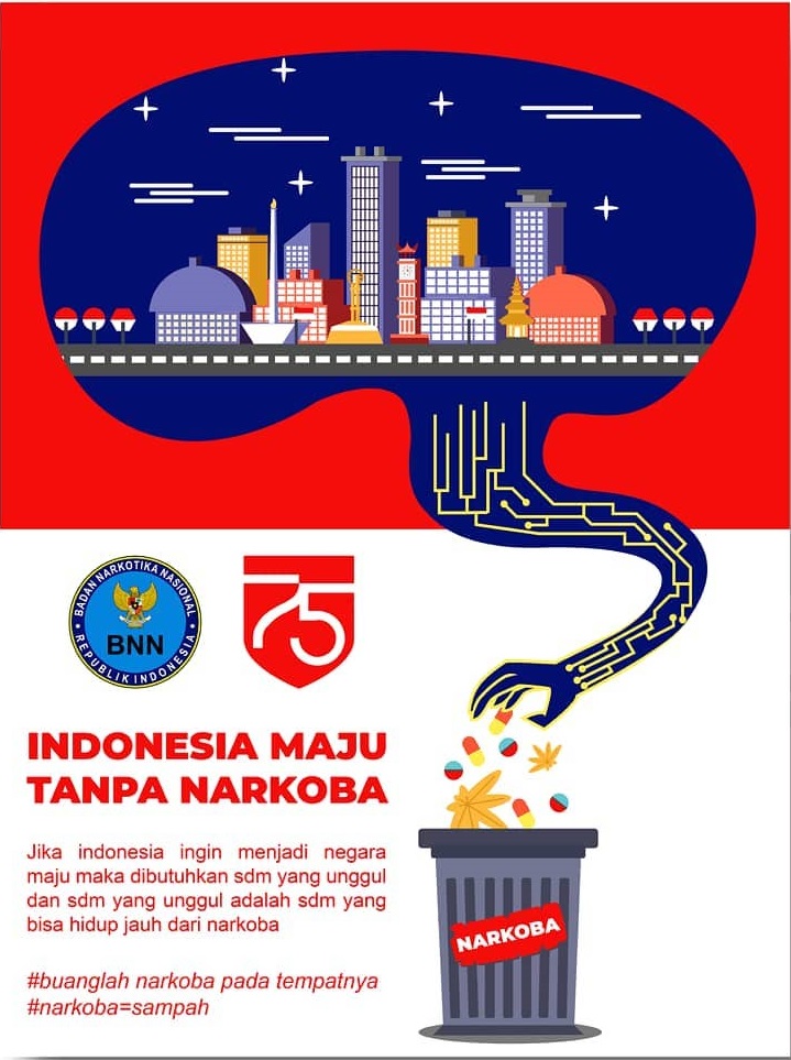 Indonesia Maju Tanpa Narkoba, SDM Unggul Jauh Dari Narkoba