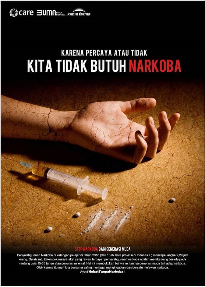 Karena Percaya atau Tidak Kita Tidak Butuh Narkoba