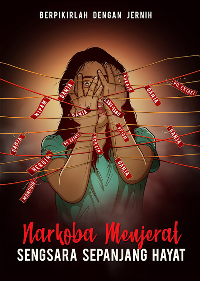 Berpikirlah Dengan Jernih, Narkoba Menjerat, Sengsara Sepanjang Hayat