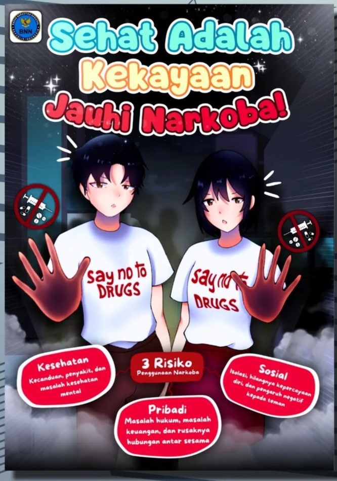 Sehat adalah Kekayaan, Jauhi Narkoba!