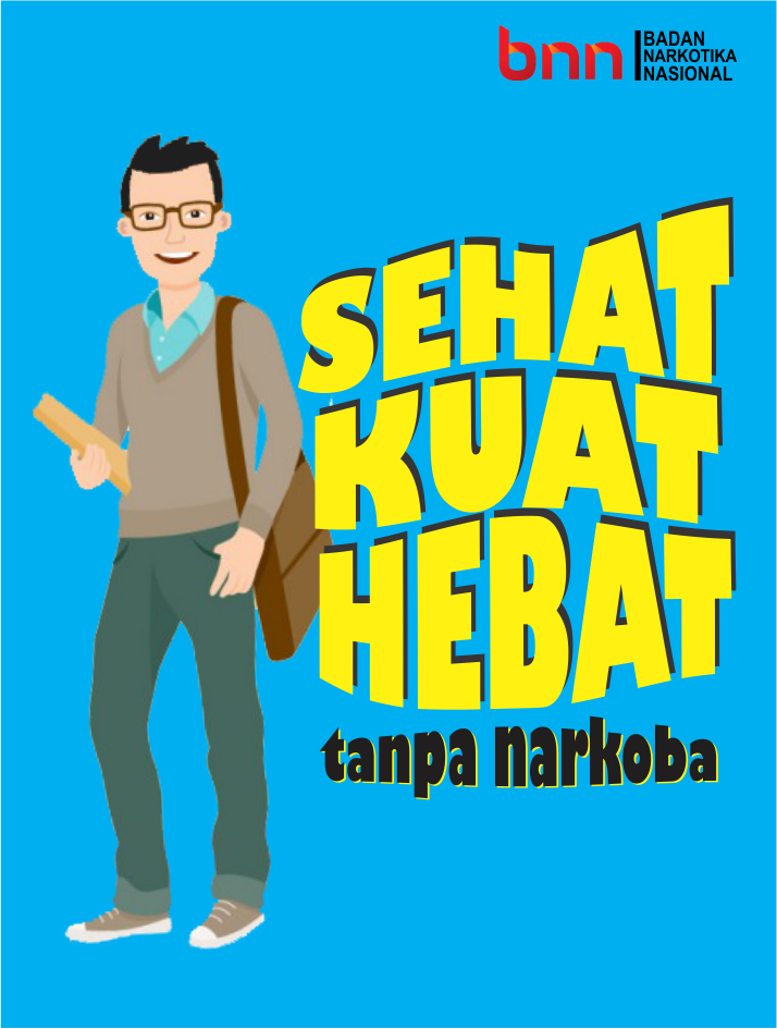 Sehat Kuat Hebat Tanpa Narkoba