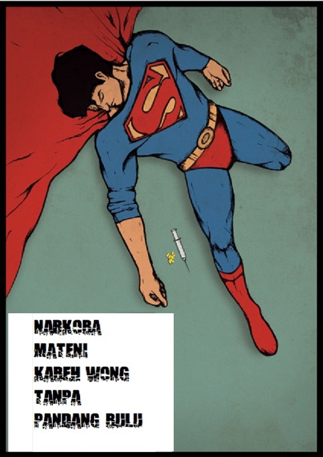 Narkoba Mateni Kabeh Wong Tanpa Pandang Bulu