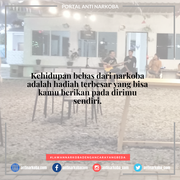 Kehidupan bebas dari narkoba adalah hadiah terbesar yang bisa kamu berikan pada dirimu sendiri.