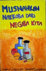 Musnahkan Narkoba Dari Negara Kita