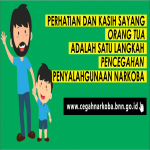 Perhatian dan Kasih Sayang Orang Tua adalah Salah Satu Langkah Pencegahan Narkoba