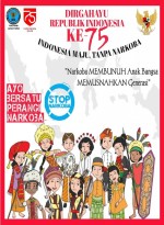 Dirgahayu Republik Indonesia, Indonesia Maju, Tanpa Narkoba