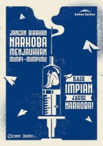 Jangan Biarkan Narkoba Menjauhkan Mimpi-mimpimu