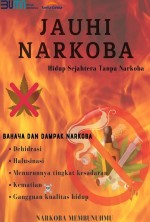 Jauhi Narkoba, Hidup Sejahtera Tanpa Narkoba