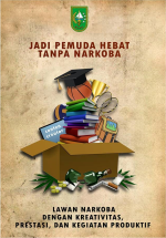 Lawan Narkoba Dengan Kreativitas, Prestasi dan Produktif