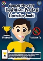 Generasi Masa Kini Tingkatkan Prestasi Narkoba Jauhi