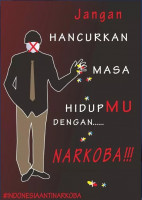 Jangan Hancurkan Masa Hidupmu Dengan Narkoba