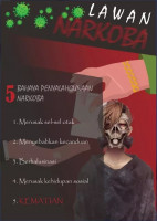 5 Bahaya Penyalahgunaan Narkoba - Lawan Narkoba