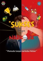 Sukses Tanpa Narkoba, Pemuda Tanpa Narkoba Hebat