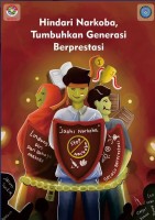 Hindari Narkoba Tumbuhkan Generasi Berprestasi