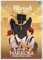 Raih Prestasi Gapai Mimpi, Jauhi Narkoba Perbanyak Karya