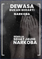 Dewasa Bukan Berarti Narkoba