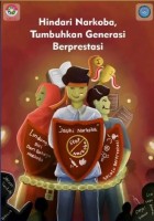Hindari Narkoba Tumbuhkan Generasi Berprestasi