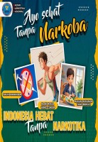 Ayo Sehat Tanpa Narkoba, Indonesia Hebat Tanpa Narkoba