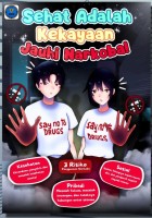 Sehat adalah Kekayaan, Jauhi Narkoba!