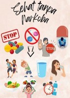 Sehat Tanpa Narkoba - Stop Narkoba