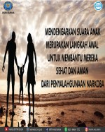 Mendengarkan Suara Anak Langkah Awal Menjaga Penyalahgunaan Narkoba