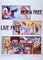 Born free, live free, drugs free