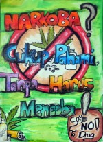 Narkoba? Cukup Pahami Tanpa Harus Mencoba!